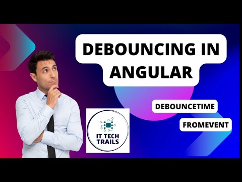 Debouncing in Angular and its use | debounceTime operator from rxjs | Mastering Angular Debouncing