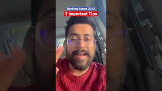 Banking Exams 2023 | 3 Important Tips | Aashish Arora #BankExam #IBPS #SBI