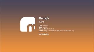 Murtagh - 8AM [Macarize]