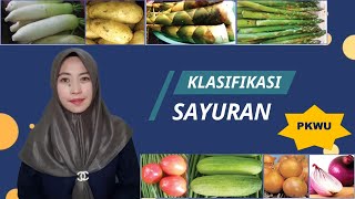 KLASIFIKASI SAYURAN | PRAKARYA DAN KEWIRAUSAHAAN | PENGERTIAN DAN KLASIFIKASI SAYURAN