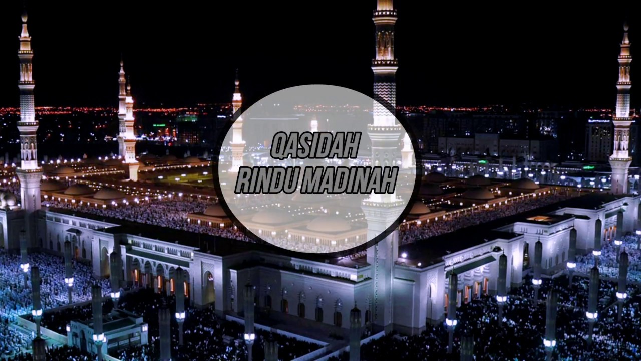 Qasidah Rindu Madinah Full Lirik - YouTube