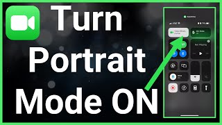 How To Turn On Portrait Mode On FaceTime screenshot 5