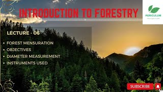 Forest mensuration - Objective, diameter|Lecture _06 | Introduction to Forestry | B.Sc Ag 1st sem