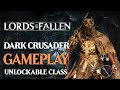 Lords of the Fallen Dark Crusader Gameplay (DLC/Unlockable Class)