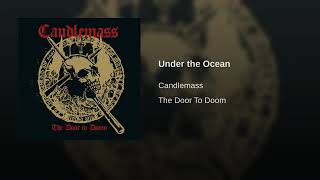 Candlemass - Under the ocean (The door to doom)