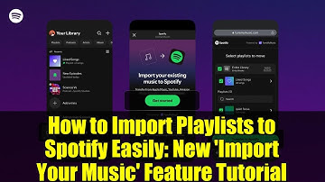 How to Import Playlists to Spotify Easily: New 