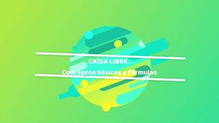 Caída libre  Fórmulas y conceptos básicos