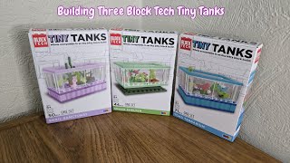 Building Three Block Tech Tiny Tanks