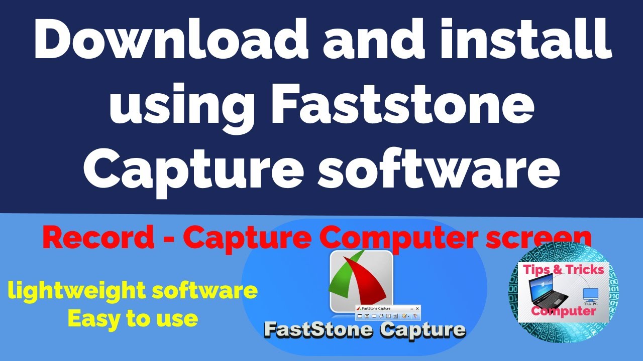 How to Download - install using Faststone Capture software/Record - take a screenshot of the device