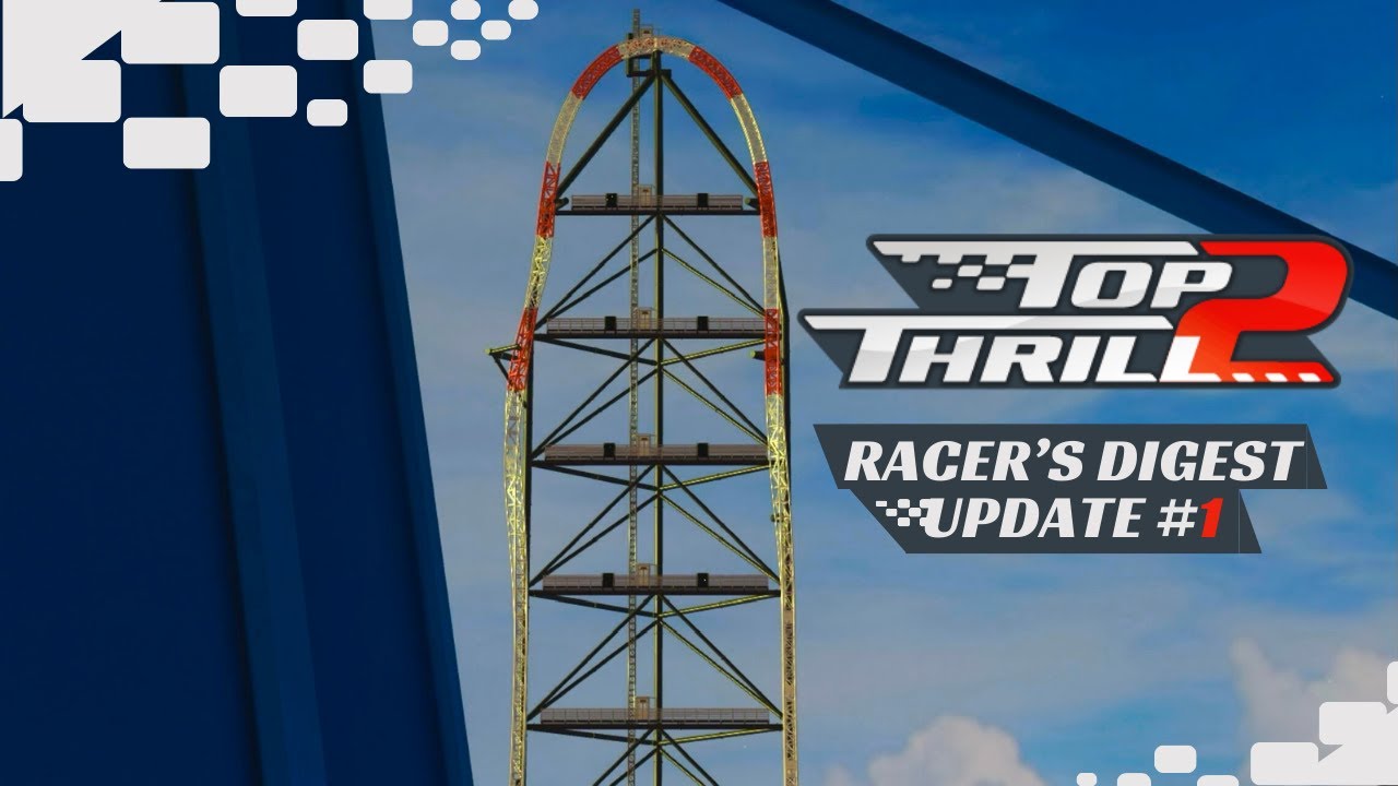 TPT 2 - Top Thrill 2 | Racer’s Digest - Update 1