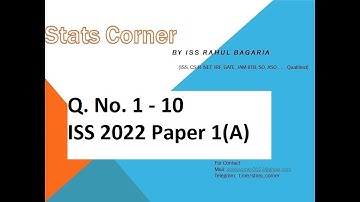 ISS 2022 Statistics Paper 1 | Question No 1 to10 | Questions with Detailed Solutions | Stats Corner