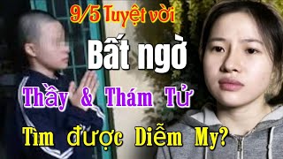 Vui vui: Thám Tử... tìm được Diễm My?