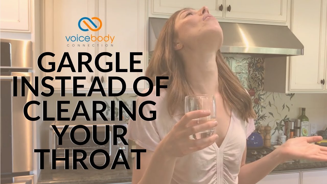Gargle Instead of Clearing Your Throat - YouTube