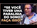 Como SAIR DO SEU CORPO durante a paralisia do sono | À Deriva Cortes