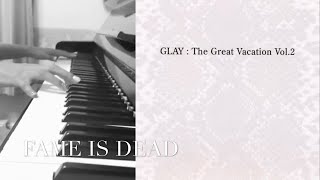 GLAY「The Great Vacation Vol.2」Disk3 Songs Piano Cover