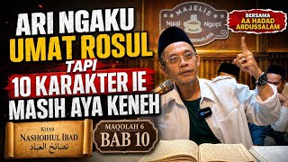 Claiming to be a Follower of the Prophet, Yet These 10 Traits Still Remain? 'Aa Hadad Abdussalam'
