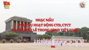 Nhạc mẫu phục vụ hoạt động CTĐ, CTCT và các buổi lễ trong QĐND Việt Nam