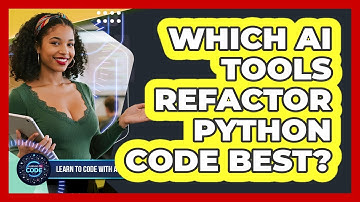 Which AI Tools Refactor Python Code Best?