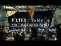 【LIVE】FILTER / To My Joy【2020.10.31 CAMPASS EXTRA】