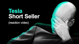 Ridiculous Tesla Short Seller (reaction video) 🤦‍♂️