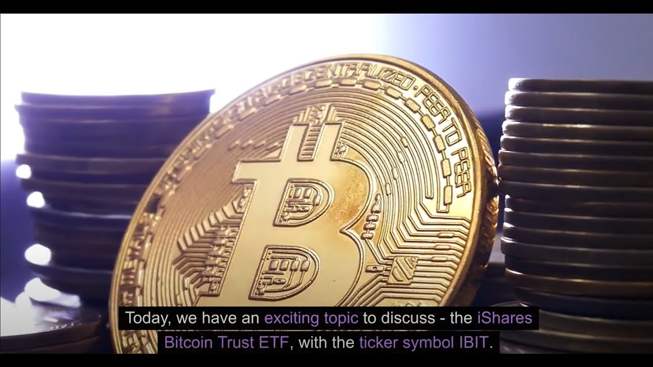 Unveiling iShares #Bitcoin Trust ETF (Ticker Symbol: $IBIT) - A  Comprehensive Analysis #IBIT