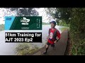 51km training run for ajt 2023 ep2