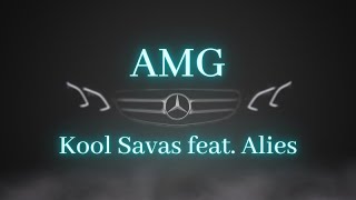 Kool Savas feat. Alies - AMG (lyrics)