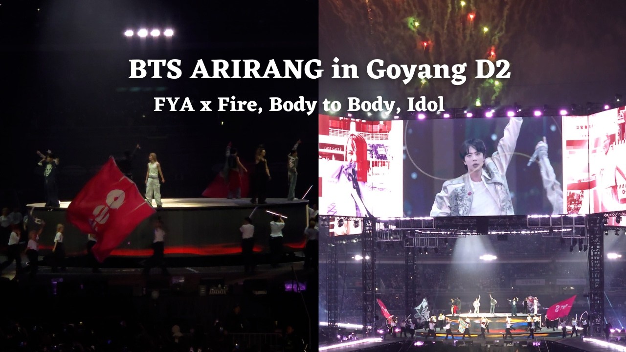 260411 FYA x Fire, Body to Body, Idol —BTS ARIRANG World Tour in