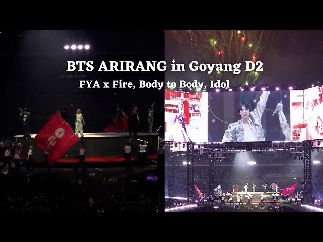 260411 FYA x Fire, Body to Body, Idol —BTS ARIRANG World Tour in