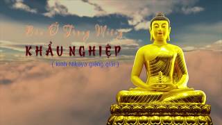 Búa Ở Trong Miệng   Khẩu Nghiệp