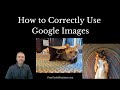 How To Correctly Use Google Images To Find Pictures For Your Projects