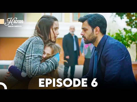 Hicran Episode 6 (English Subtitles)