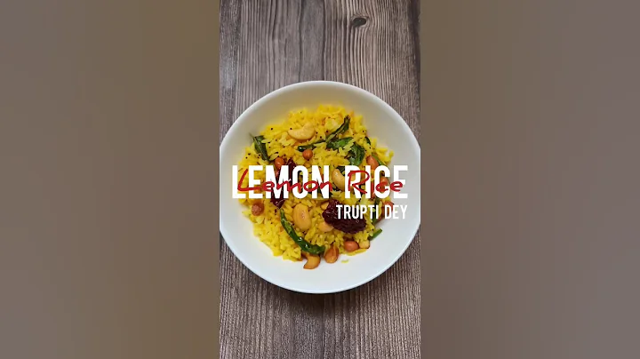 Lemon Rice | Trupti Dey | #shorts #short #viral #trending #shortvideo #shortsvideo #subscribe