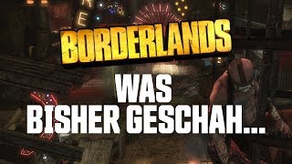 Borderlands - Was bisher geschah