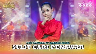 AYU CANTIKA - SULIT CARI PENAWAR (New Single) I Mahesa Music