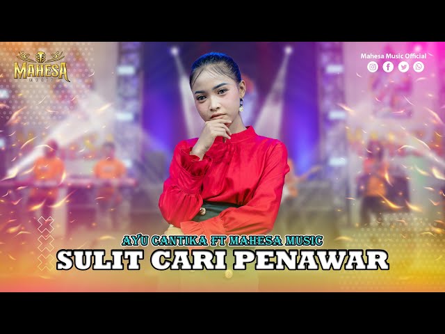 AYU CANTIKA - SULIT CARI PENAWAR (New Single) I Mahesa Music class=