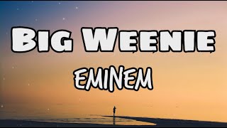 Eminem - Big Weenie ( speed up, Lyrics)