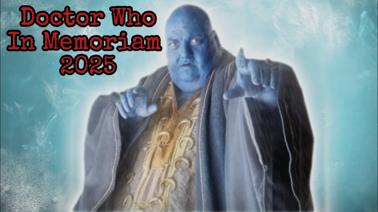 Doctor Who In Memoriam 2025