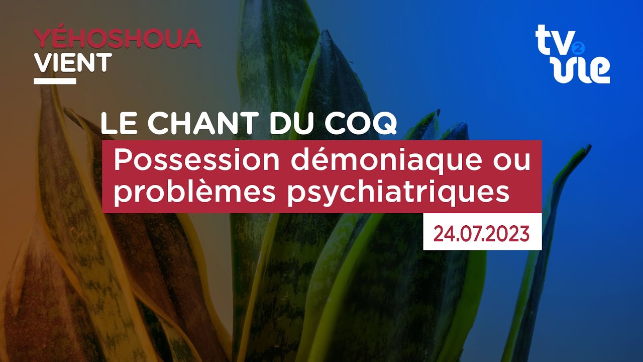 Possession démoniaque ou problèmes psychiatriques
