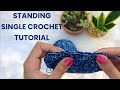 STANDING SINGLE CROCHET STITCH TUTORIAL | BAECROCHETT