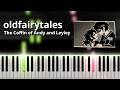 oldfairytales - The Coffin of Andy and Leyley OST (Piano Tutorial)