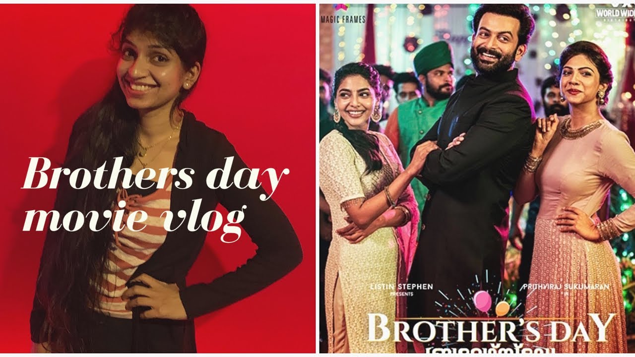 BROTHER’S DAY movie vlog | Brother’s day malayalam movie review | Malayalam Vlog