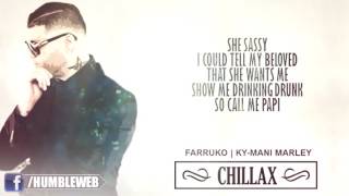 Farruko - Chillax (FT. Ky Mani Marley)