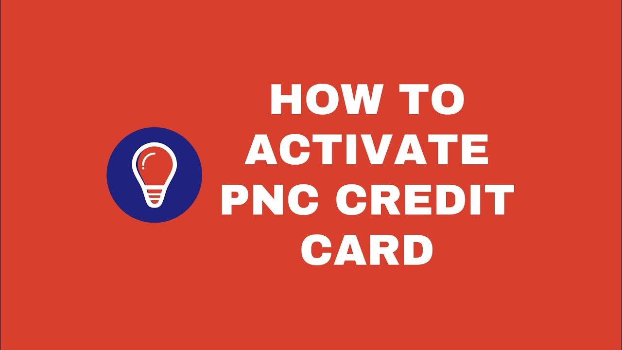 How To Activate PNC Credit Card YouTube