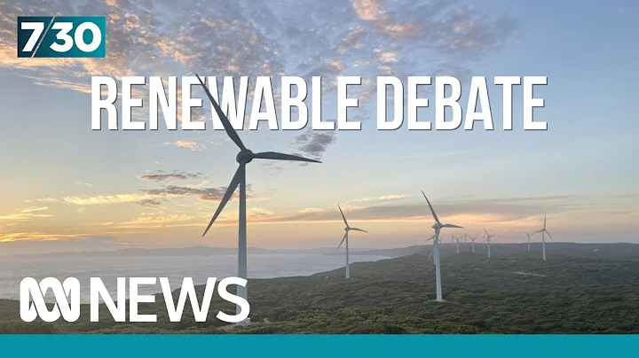 Calls for Australia to become a renewable energy superpower | 7.30 - DayDayNews