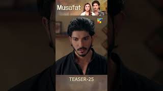 Musafat Episode 25 Teaser - [ Mohsin Abbas Haider &amp; Alishba Khan ] - HUM TV