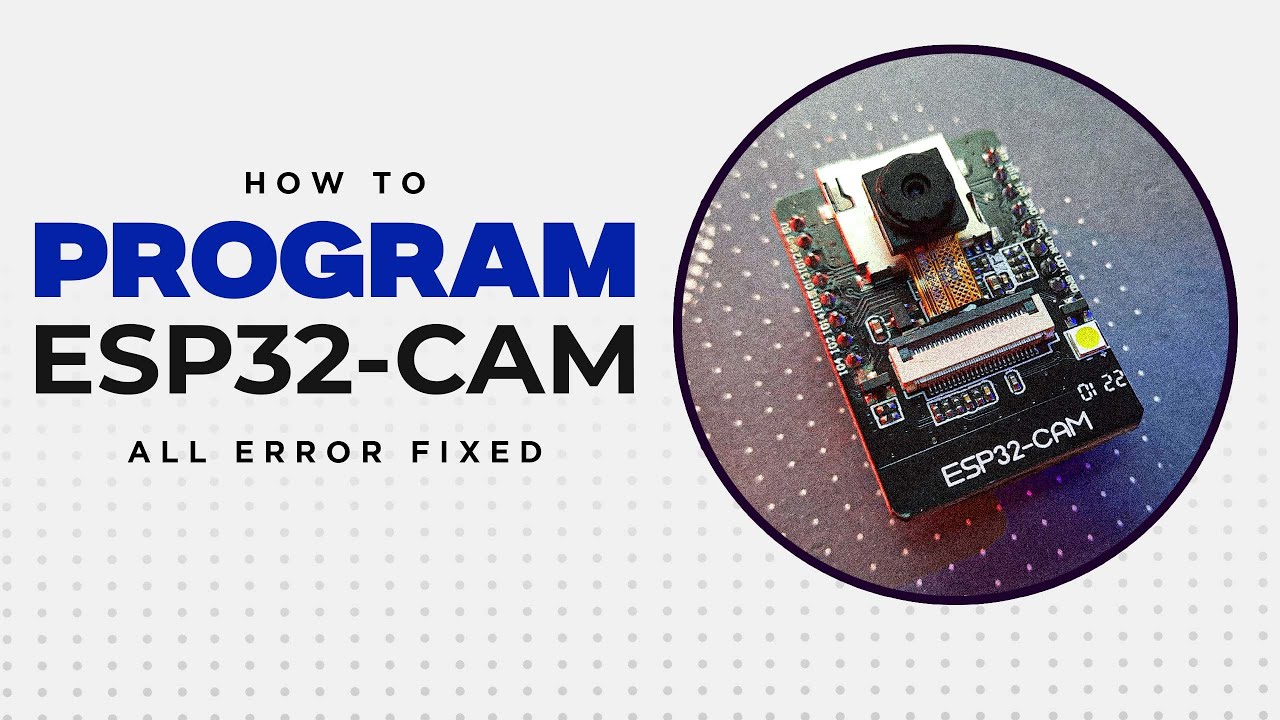 ESP32 Cam Programming Secrets You Need to Know - YouTube