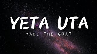 Yeta Uta - @YABITheGOAT  || LYRICS || RA-ONE ZONE