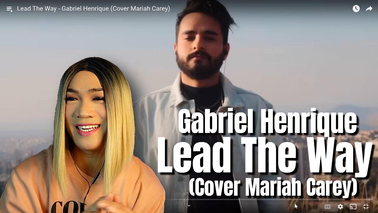 Lead The Way   Gabriel Henrique Cover Mariah Carey REACTION VIDEO