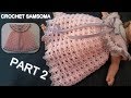 كروشيه فستان بصدر دائري/ الجزء 2 فستان كروشيه لاي مقاس تريدونه / Crochet a baby dress